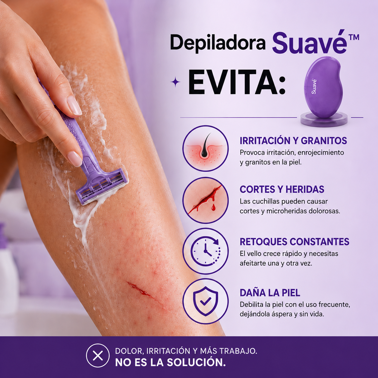 Depiladora Suavé™ | Remueve el Vello y Exfolia la Piel